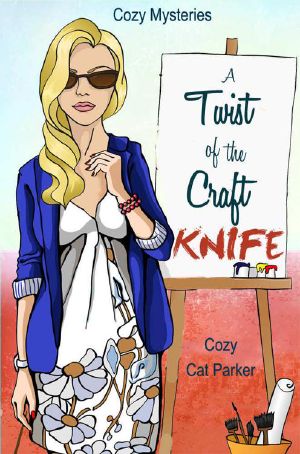 [Whistler's Cove 03] • Cozy Mysteries · A Twist of the Craft Knife (Whistler's Cove Cozy Mystery Series Book 3)